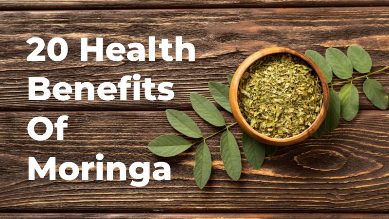 Top 20 Amazing Moringa Benefits Boost Your Health Naturally